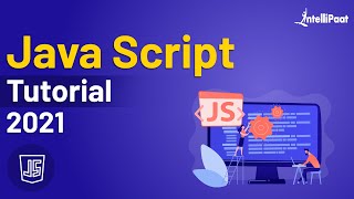 JavaScript Tutorial For Beginners  JavaScript Training  JavaScript Course  Intellipaat [upl. by Ahcsrop]