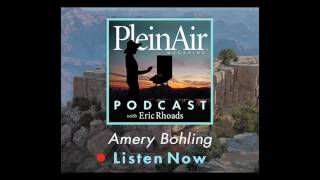 PleinAir Podcast Episode 35  Amery Bohling [upl. by Vez]