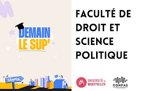 Demain le Sup  La Faculté de Droit et Science Politique de lUniversité de Montpellier [upl. by Terrel]