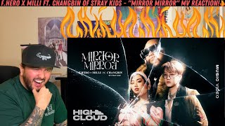 FHERO x MILLI Ft Changbin of Stray Kids  quotMirror Mirrorquot MV Reaction [upl. by Analahs]