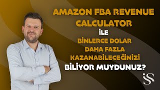 Amazon FBA Revenue Calculator ile Binlerce Dolar Daha Fazla Kazanabileceğinizi Biliyor Muydunuz [upl. by Anetta396]