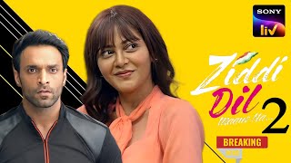 Zidi Dil Maane Na  Season 2 Kab Aayega  Release Date  First Promo Out  Sony live  Big New [upl. by Eniluqaj397]