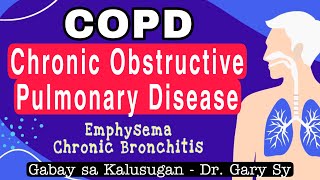 COPD Emphysema amp Chronic Bronchitis  Dr Gary Sy [upl. by Rats]