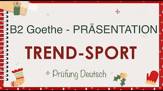 TRENDSPORT  SPITZENSPORT  B2 Präsentation  Sprechen Teil 1  Goethe Zertifikat EXTREMSPORT SPORT [upl. by Amat]