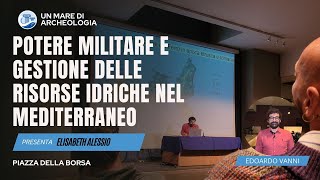 Potere militare e gestione delle risorse idriche nel Mediterraneo in epoca augustea [upl. by Alair]