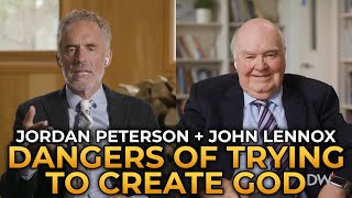 Jordan Peterson and John Lennox  The Dangers of Trying to Create God [upl. by Graeme785]