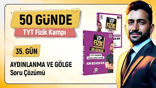 Aydınlanma ve Gölge soru çözümü  35Gün  2025 TYT Fizik kampı [upl. by Haslett]