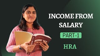 Income from Salary Part 1  House Rent Allowance  Income Tax [upl. by Lennod]