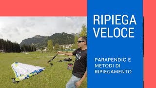 Parapendio ripiegare veloce 2017 1 metodo [upl. by Ailecec]