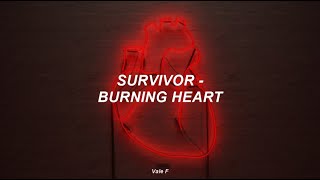 Survivor  Burning Heart Subtitulada Español [upl. by Remos]