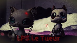 LPS Le Tueur 6 [upl. by Gough]