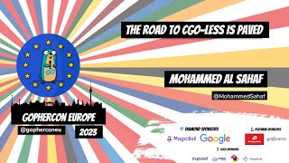 GopherCon Europe 2023 Mohammed Al Sahaf  The Road to CGOLess is Paved [upl. by Etterraj]