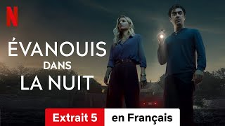 Évanouis dans la nuit Extrait 5  BandeAnnonce en Français  Netflix [upl. by Aderfla]