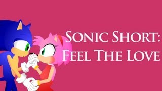 Sonic Short Feel The Love [upl. by Flint964]