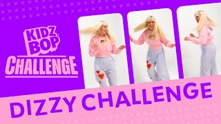 KIDZ BOP Kids  Dizzy Challenge Challenge Video [upl. by Barram]