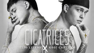 Elio Leiros amp KobiCantillo  Cicatrices Video Oficial [upl. by Yettie]