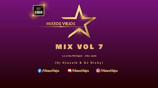 Mix Vol 7  Dj Klassik amp Dj Ricky El Maravilloso MixeosViejos DjKlassik DjRickyElMaravilloso [upl. by Jewel182]