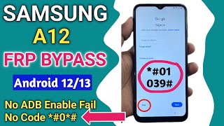 Samsung A12 A127F FRP Bypass  A12 Frp Android 1213 Google Account Remove New Method 2024 [upl. by Eiromem]