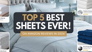 Top 5 Best Sheets Ever On Amazon Reviews in 2024 [upl. by Brocky]