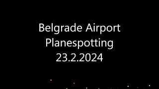 Belgrade Airport Planespotting part1 [upl. by Ellerehc785]