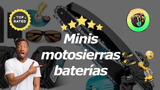 Las Mejores Mini Motosierras Con Batería [upl. by Romulus833]