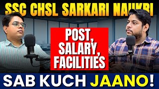 SSC CHSL Government Job Salary Post amp Facilities Explained 🔥✅ [upl. by Adleme]