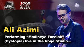 EXCLUSIVE Ali Azimi premiering quotMadineye Fazelabquot dystopia live in the Roqe Studio [upl. by Isabea919]