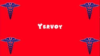 Pronounce Medical Words ― Yervoy [upl. by Enttirb]