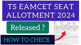 TS EAMCET Seat Allotment 2024  How To Check TS EAMCET Allotment 2024 [upl. by Kachine233]