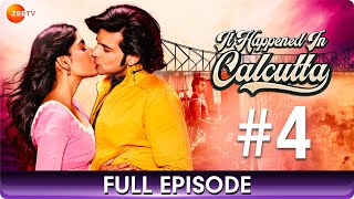 It Happened In Calcutta  Episode  4  Hindi Web Series  Zee TV [upl. by Bergh]