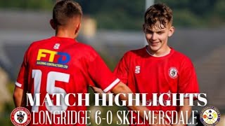 Highlights  Longridge 60 Skelmersdale 202324 [upl. by Aihsekal]