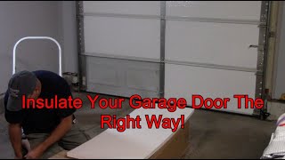 How To Insulate A Garage Door The Right Way [upl. by Anivas]