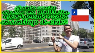 ¿Cuánto cuesta el alquiler de una habitación o departamento en santiago de chile🇨🇱 2021 [upl. by Fern]