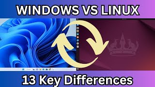 Windows Vs Linux  13 key differences [upl. by Xela]