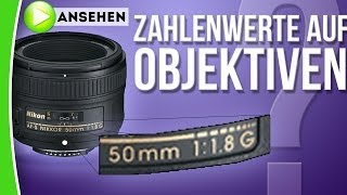 Objektive  Was bedeuten die Zahlen  caphotosde [upl. by Rehsa]