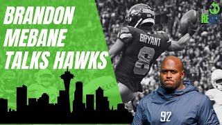 Brandon Mebane talks Hawks How Seattle can take advantage of this newfound momentum [upl. by Nuawd5]