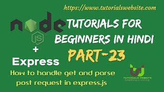 How to handle get and parse post request in expressjs  body parsing middleware  Part23 [upl. by Zzaj281]