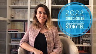 2022  DİNLEDİĞİM EN İYİ 10 KİTAP  STORYTEL ÖNERİLERİ 📚📚 [upl. by Jeane]