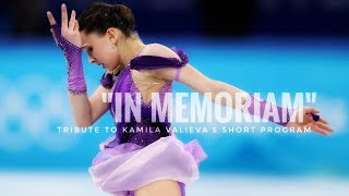 Tribute to Kamila Valievas Short Program quotIn Memoriamquot [upl. by Merilyn]