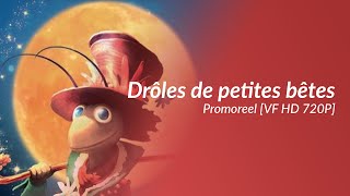 Drôles de petites bêtes  Promoréel VF HD 720P [upl. by Fielding]