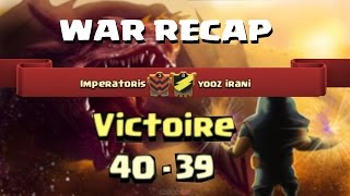 Clash of Clans  War Recap 01  Impératoris VS Yooz Irani [upl. by Ullman209]