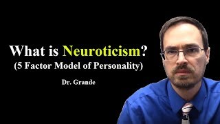 What is Neuroticism Five Factor Model of Personality [upl. by Yeldarb]