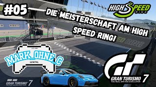 Gran Turismo 7  Lets Play  Folge 05 Die Meisterschaft am High Speed Ring 🏎️🏁🏆 [upl. by Chi471]