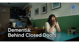 Dementia Behind Closed Doors [upl. by Curley273]