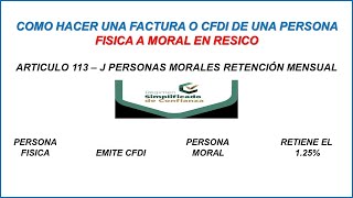 COMO HACER UNA FACTURA O CFDI DE UNA PERSONA FÍSICA A UNA MORAL EN EL RESICO 2024 [upl. by Florry4]