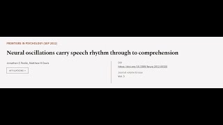 Neural oscillations carry speech rhythm through to comprehension  RTCLTV [upl. by Gathers]