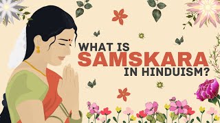 WHAT IS SAMSKARA  16 Rites of Passage HINDUISM [upl. by Nilak]