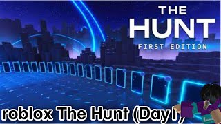 Roblox The HUNT Day 1 [upl. by Garik869]