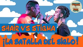 ¡BATALLÓN HISTÓRICO ¡SHAIR vs STIGMA  BIG BANG [upl. by Anni]