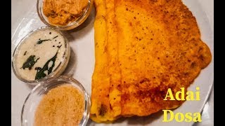 Adai Dosa South Indian Recipe  Lentil Pan Cake  Protein Dosa [upl. by Htelimay603]